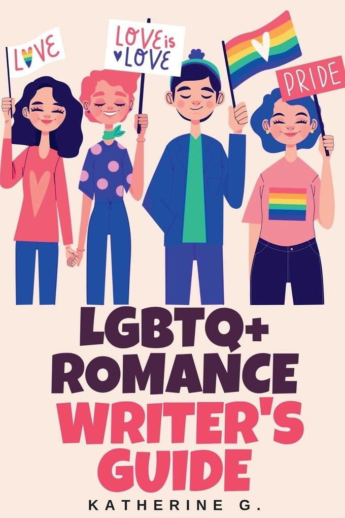 LGBTQ+ Romance Writer's Guide