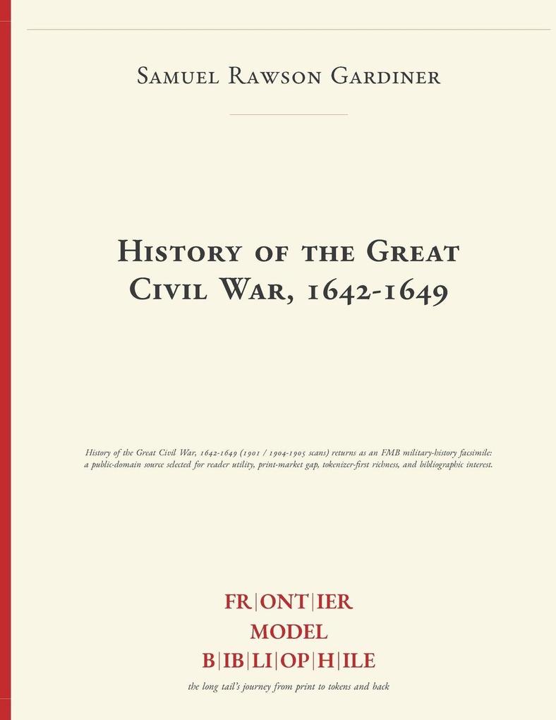 History of the Great Civil War 1642-1649