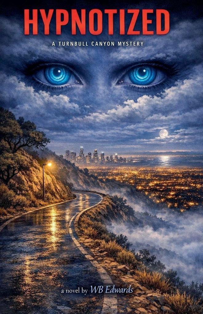HYPNOTIZED A Turnbull Canyon Mystery