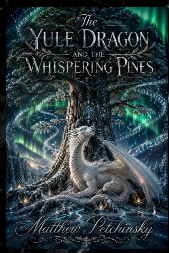 The Yule Dragon and the Whispering Pines