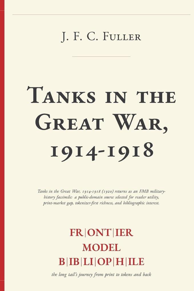 Tanks in the Great War 1914-1918
