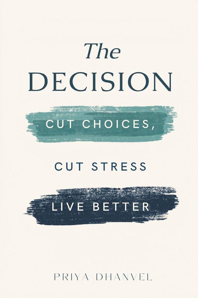 The Decision Diet