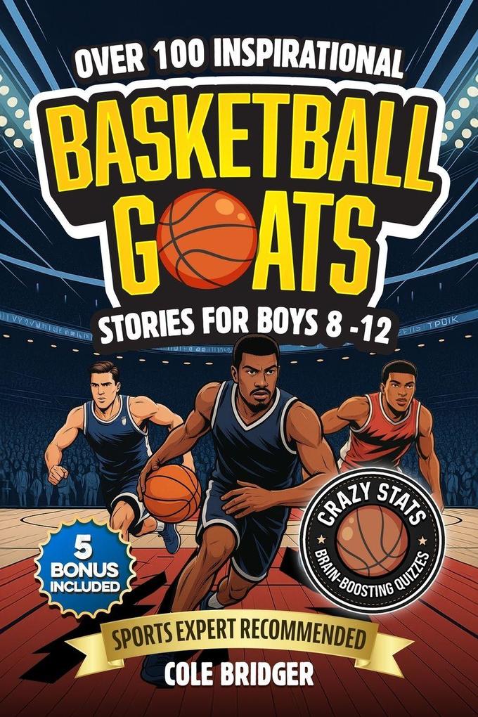 Inspirational Basketball GOATS Stories for Boys 8-12