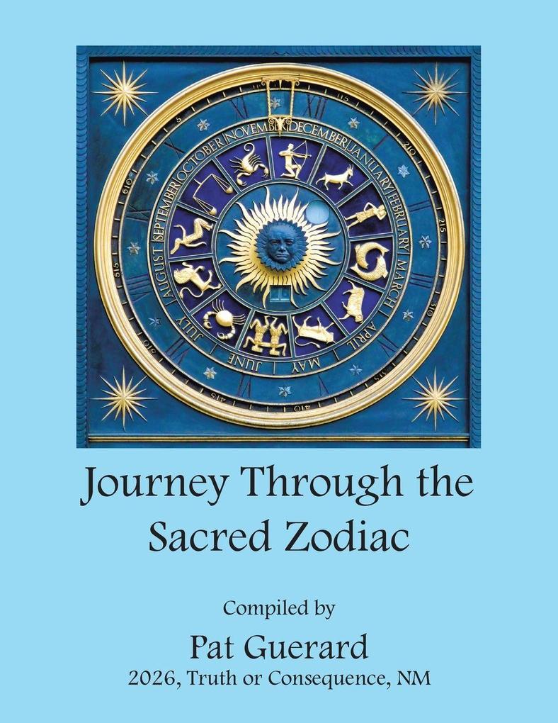 Journey Through the Sacred Zodiac