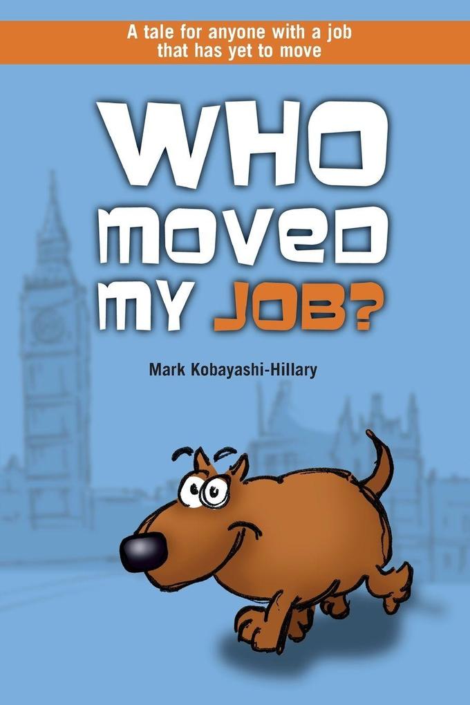 Who Moved My Job?