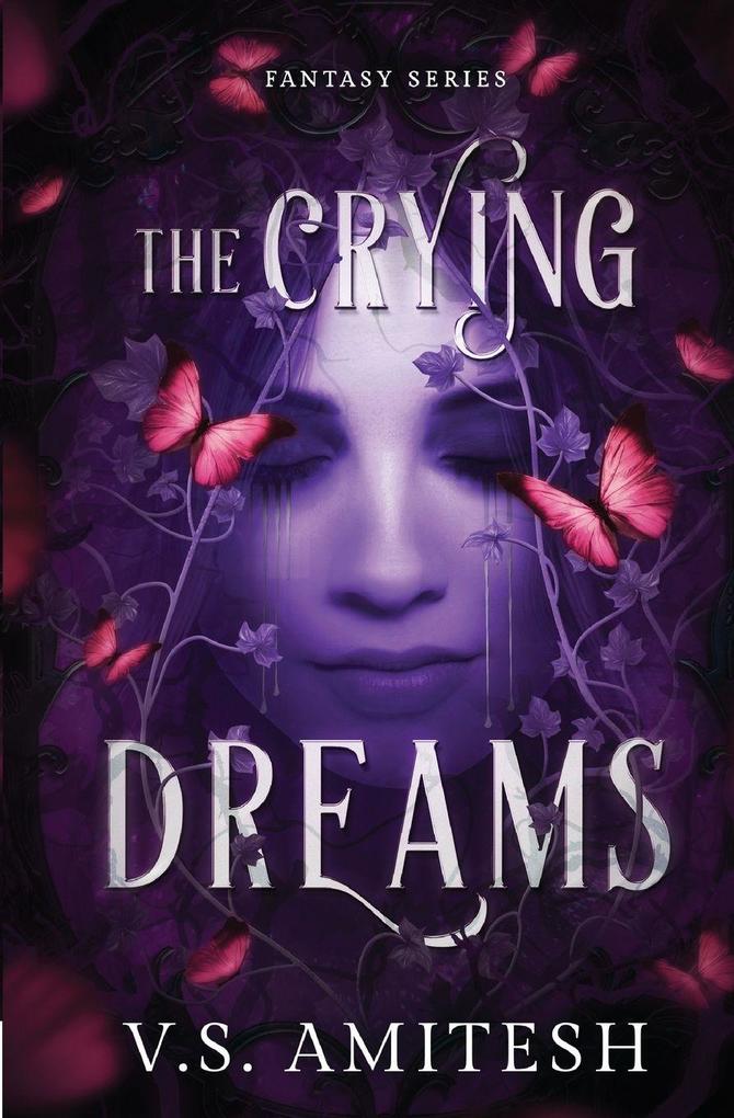 The Crying Dreams (Fantasy Series)