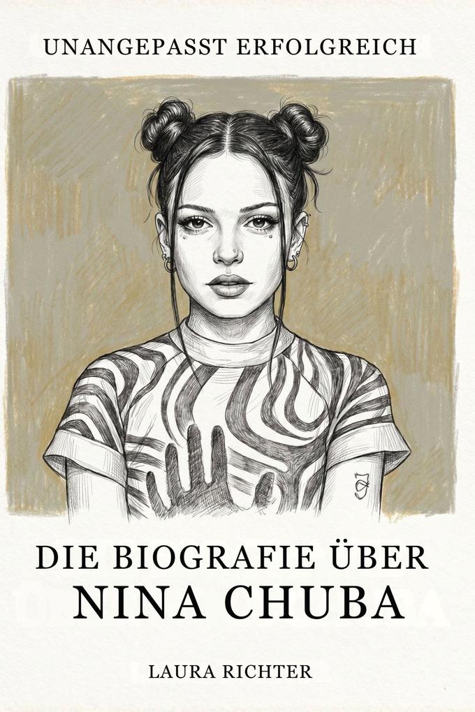 Die Biografie über Nina Chuba