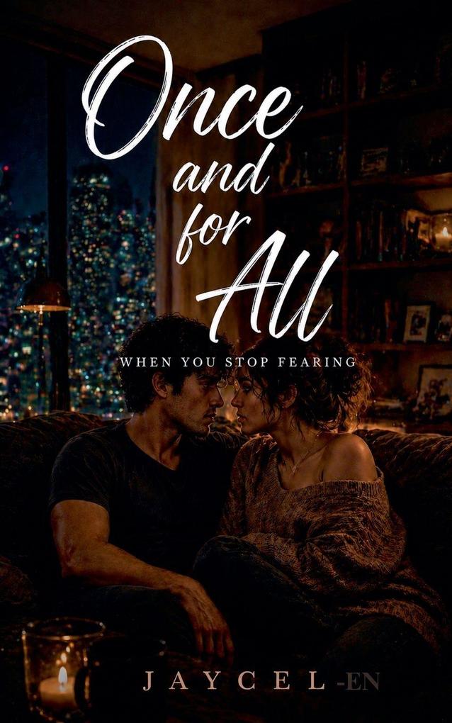 Once And For All - When You Stop Fearing