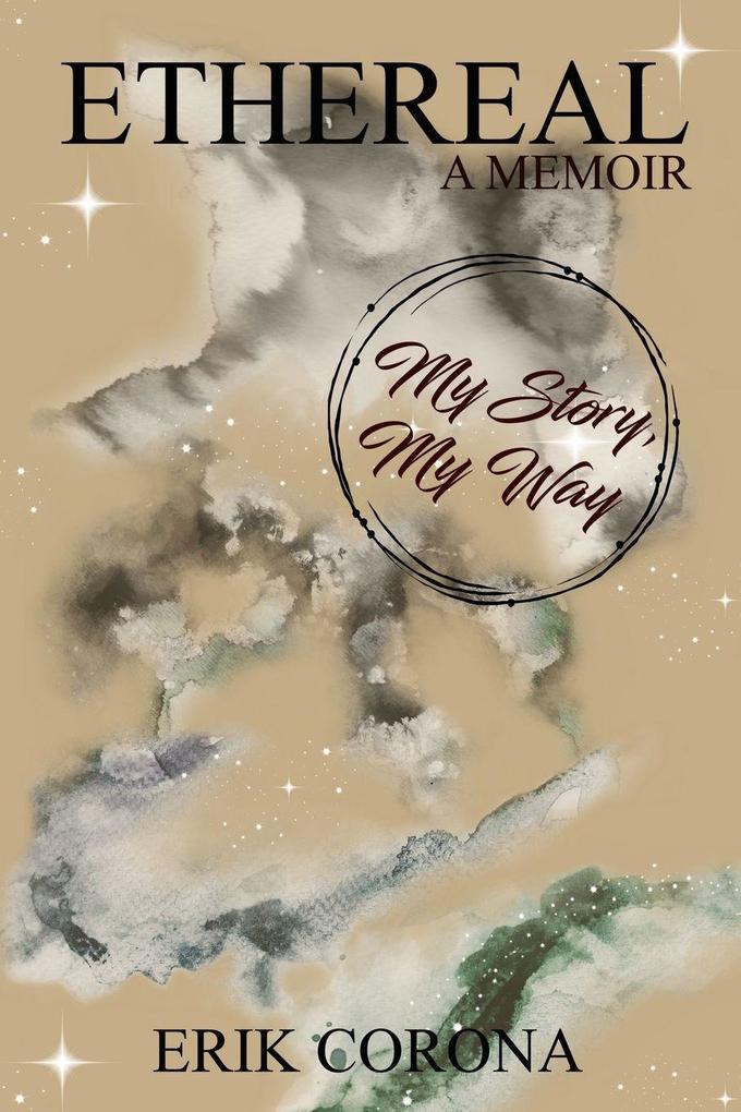 ETHEREAL a memoir