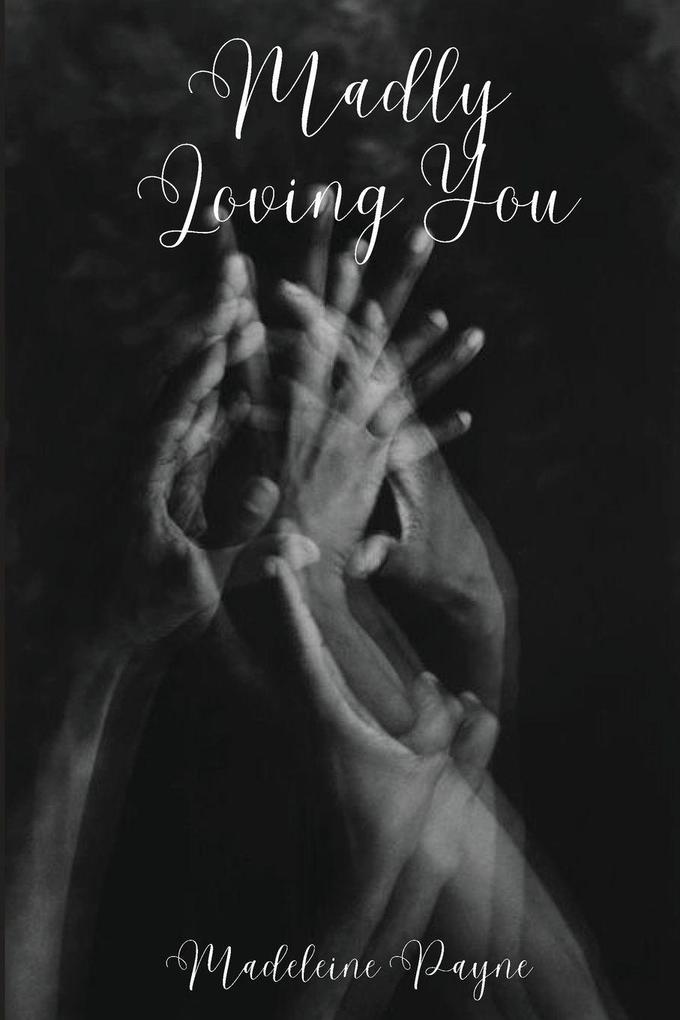 Madly Loving You