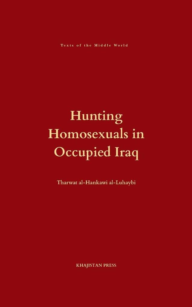 Hunting Homosexuals in Occupied Iraq