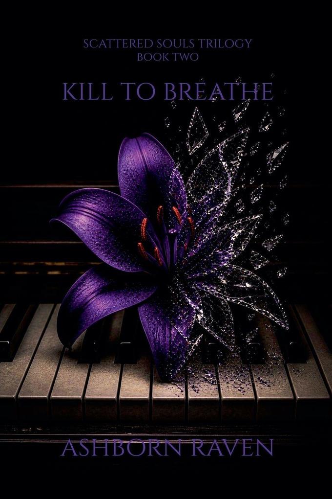 Kill to Breathe