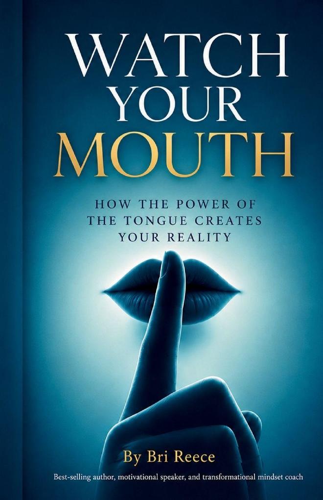 Watch Your Mouth