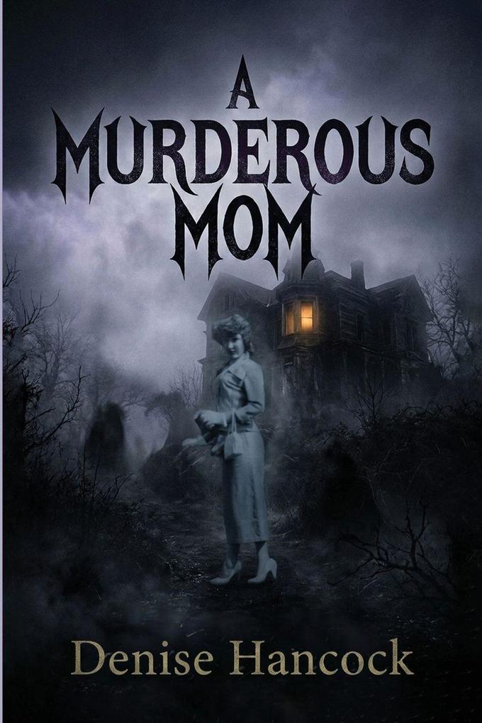 A Murderous Mom
