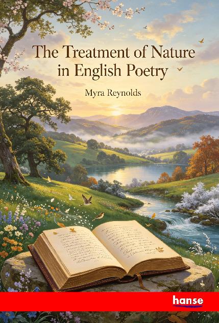 The Treatment of Nature in English Poetry