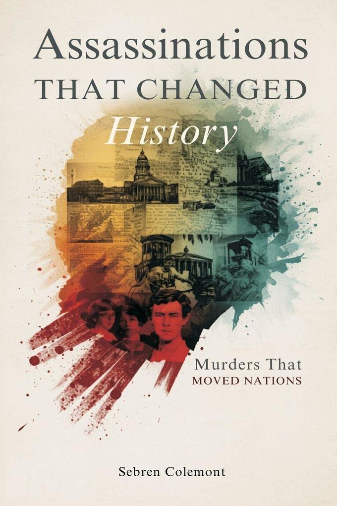 Assassinations That Changed History