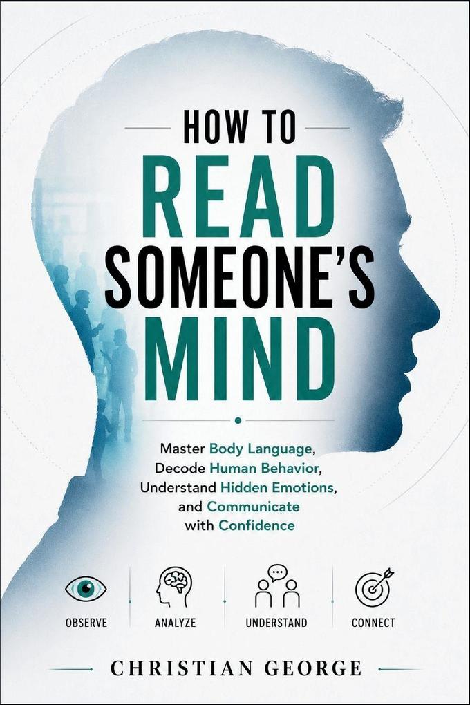 HOW TO READ SOMEONE'S MIND