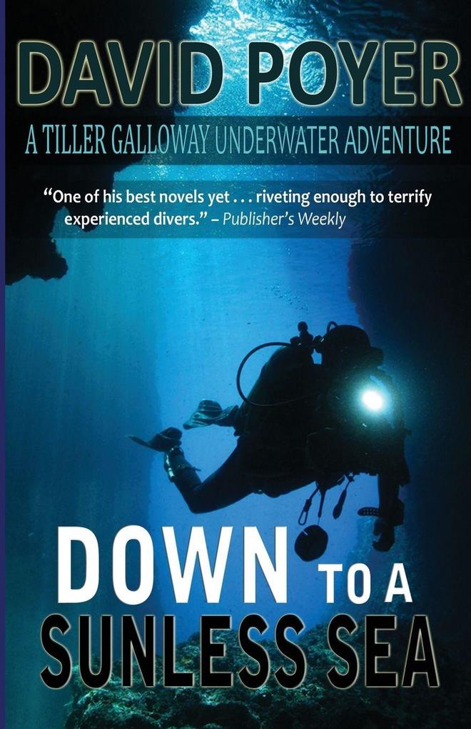 DOWN TO A SUNLESS SEA