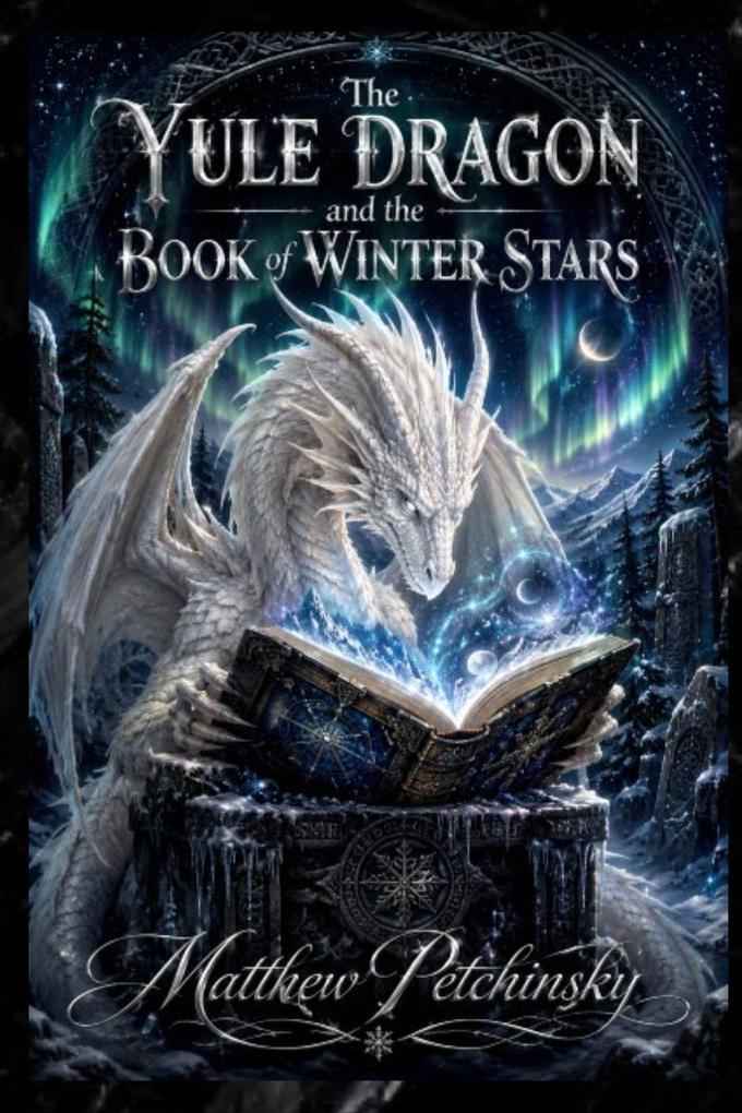 The Yule Dragon and the Book of Winter Stars