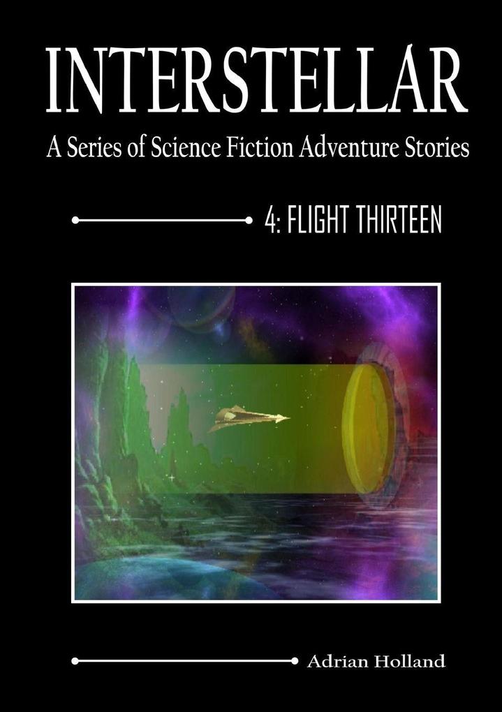 Interstallar 4 - Flight Thirteen