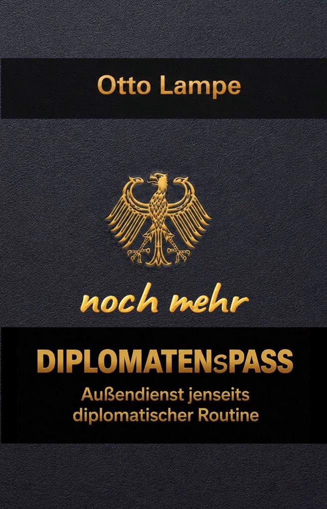 Noch mehr Diplomaten(s)pass