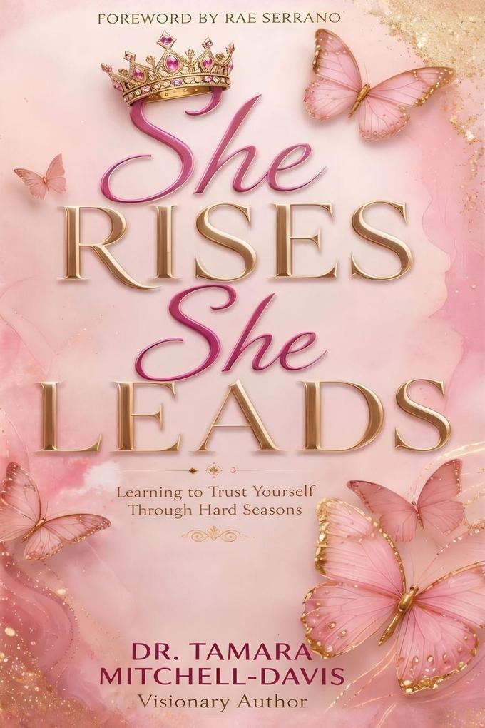 She Rises. She Leads.