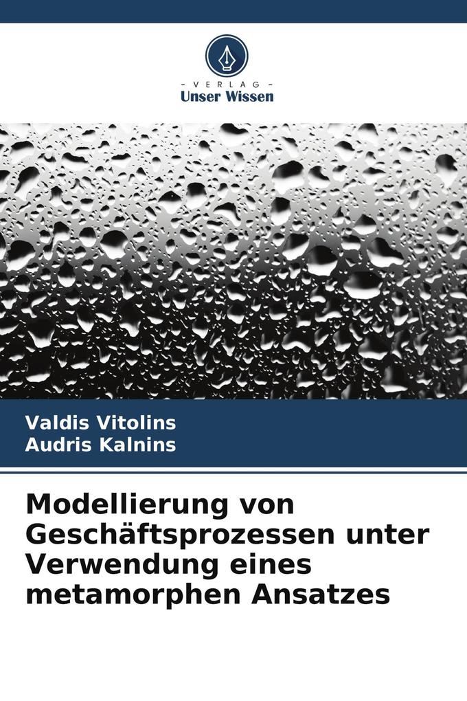 Modellierung von Geschäftsprozessen unter Verwendung eines metamorphen Ansatzes