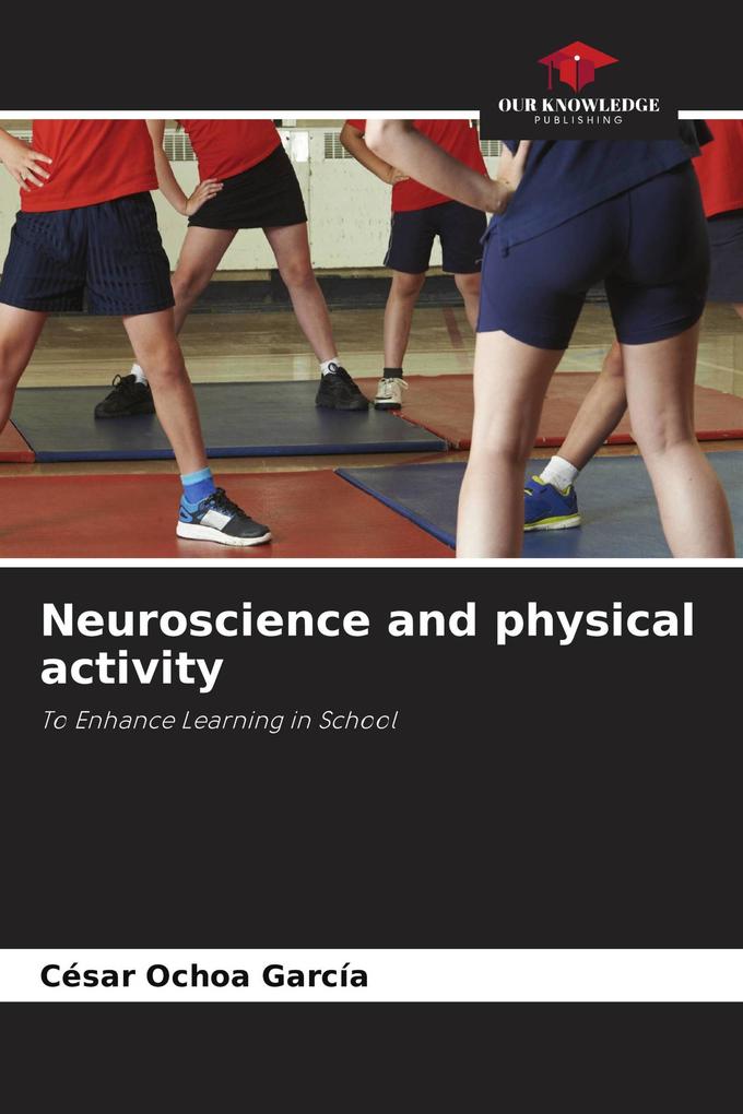 Neuroscience and physical activity