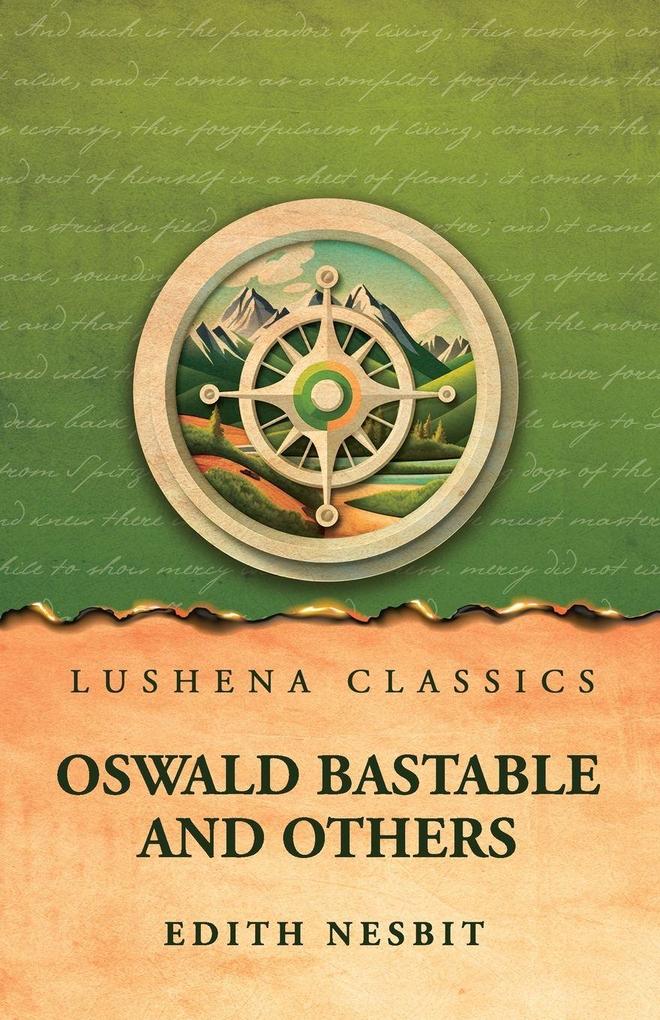 Oswald Bastable and Others