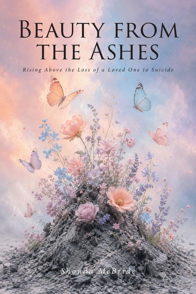 Beauty from the Ashes