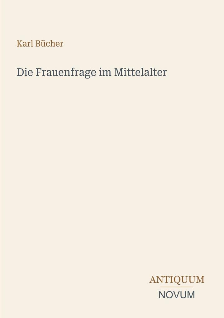 Die Frauenfrage im Mittelalter