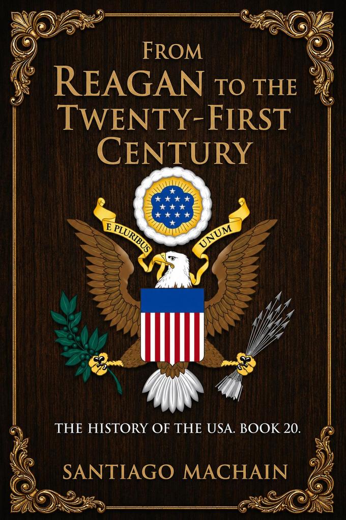From Reagan to the Twenty-First Century