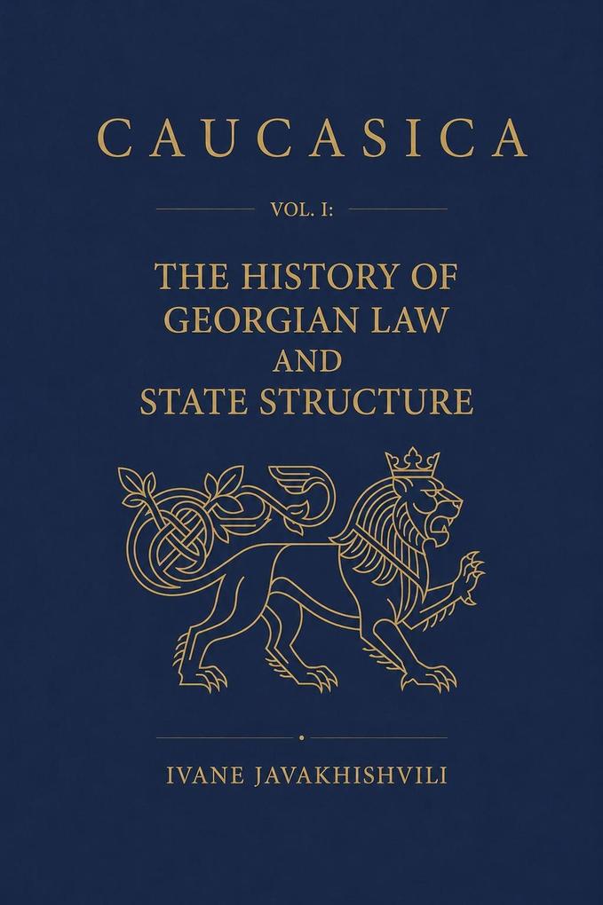 The History of the Georgian Law and State Structure