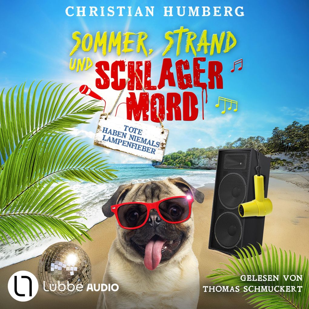 Tote haben niemals Lampenfieber - Sommer Strand und Schlagermord Folge 2
