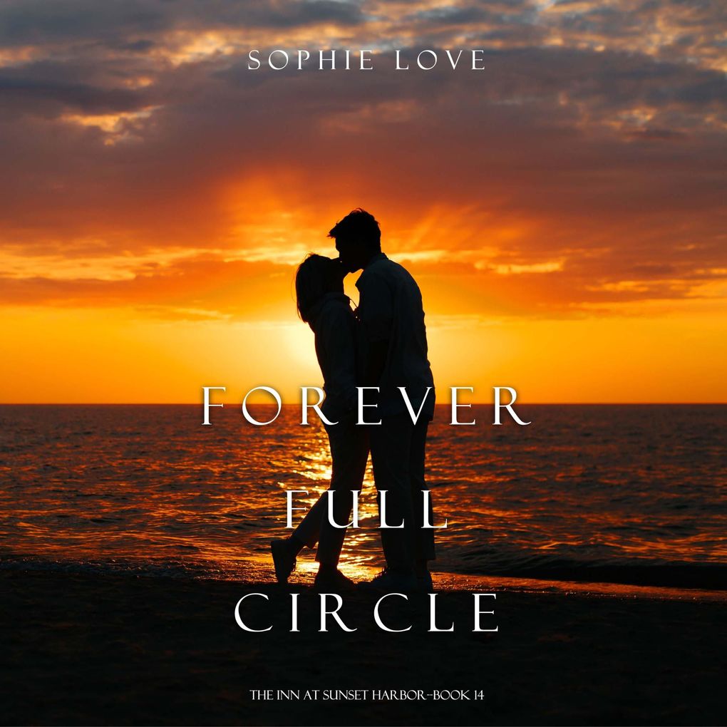 Forever Full Circle (The Inn at Sunset HarborBook 14)