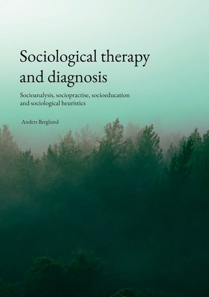 Sociological therapy and diagnosis