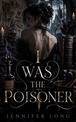 I Was The Poisoner
