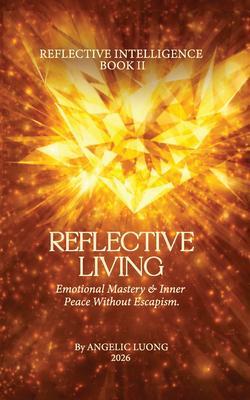 REFLECTIVE LIVING