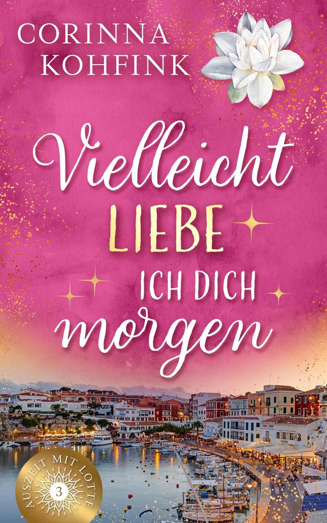 Vielleicht liebe ich dich morgen