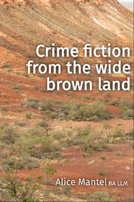 Crime fiction from the wide brown land