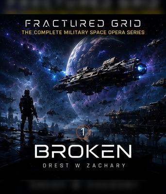 Fractured Grid (Book 1 BROKEN)