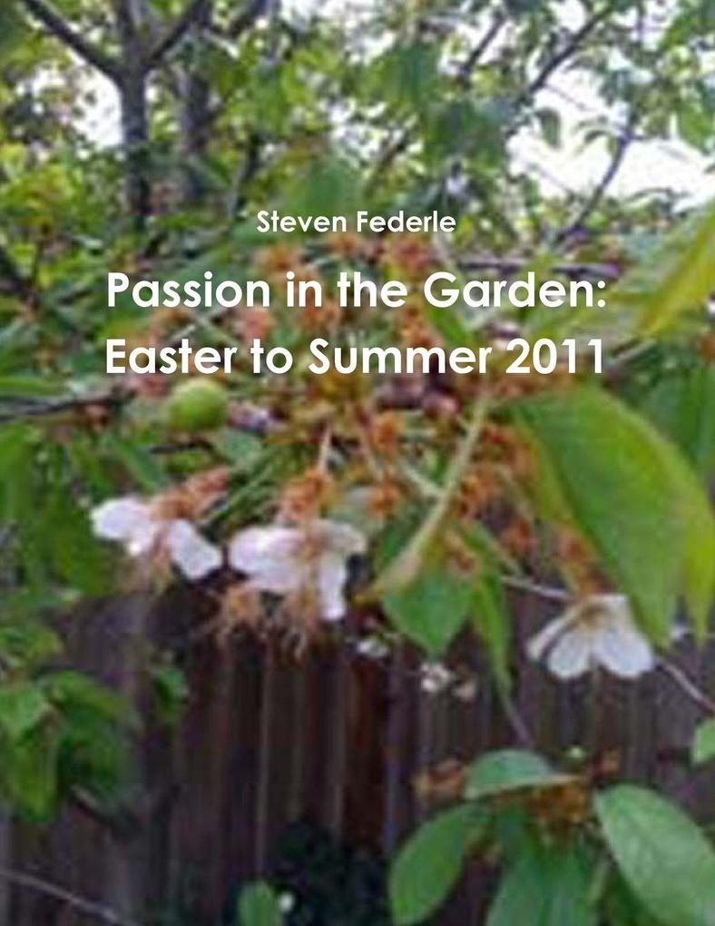 Passion in the Garden