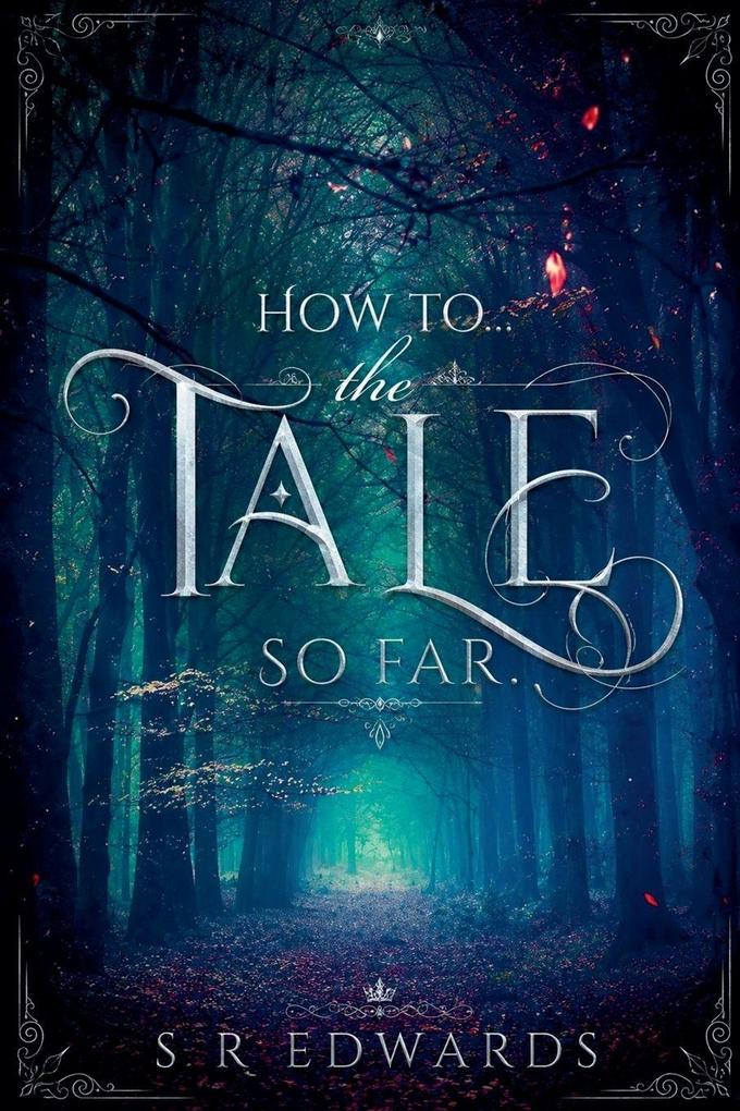 How to... The Tale So Far
