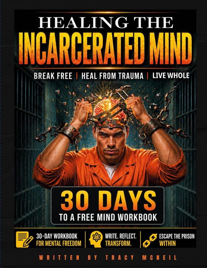 Healing the Incarcerated Mind