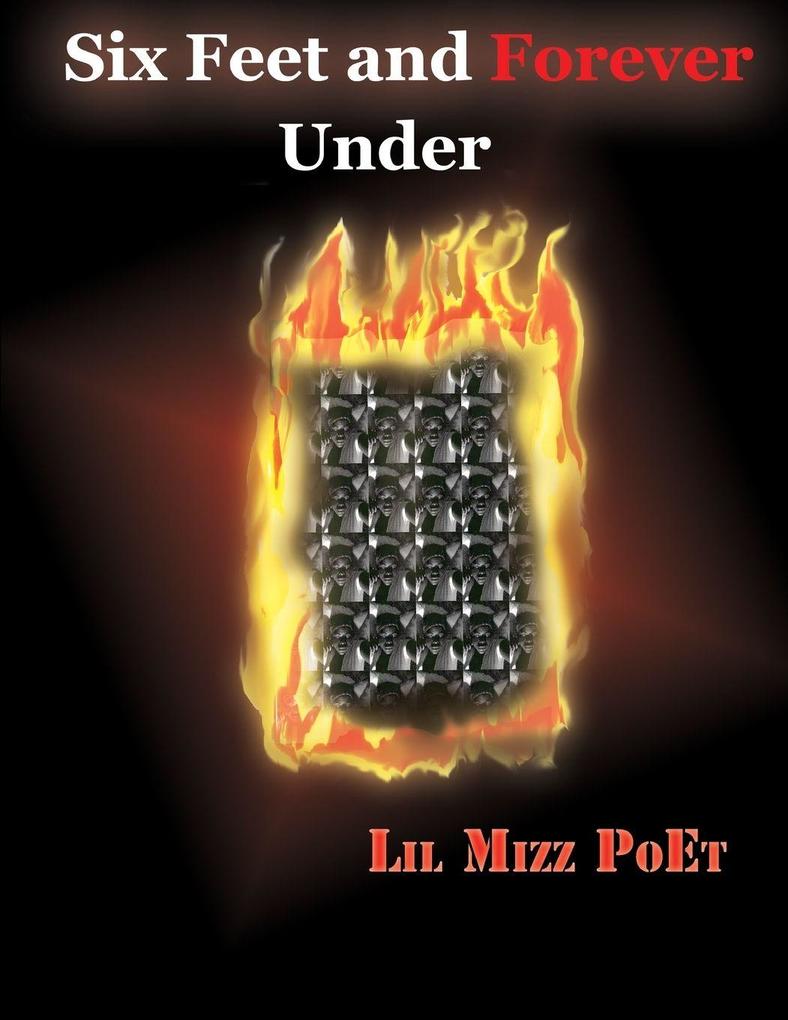 'Six Feet and Forever Under'