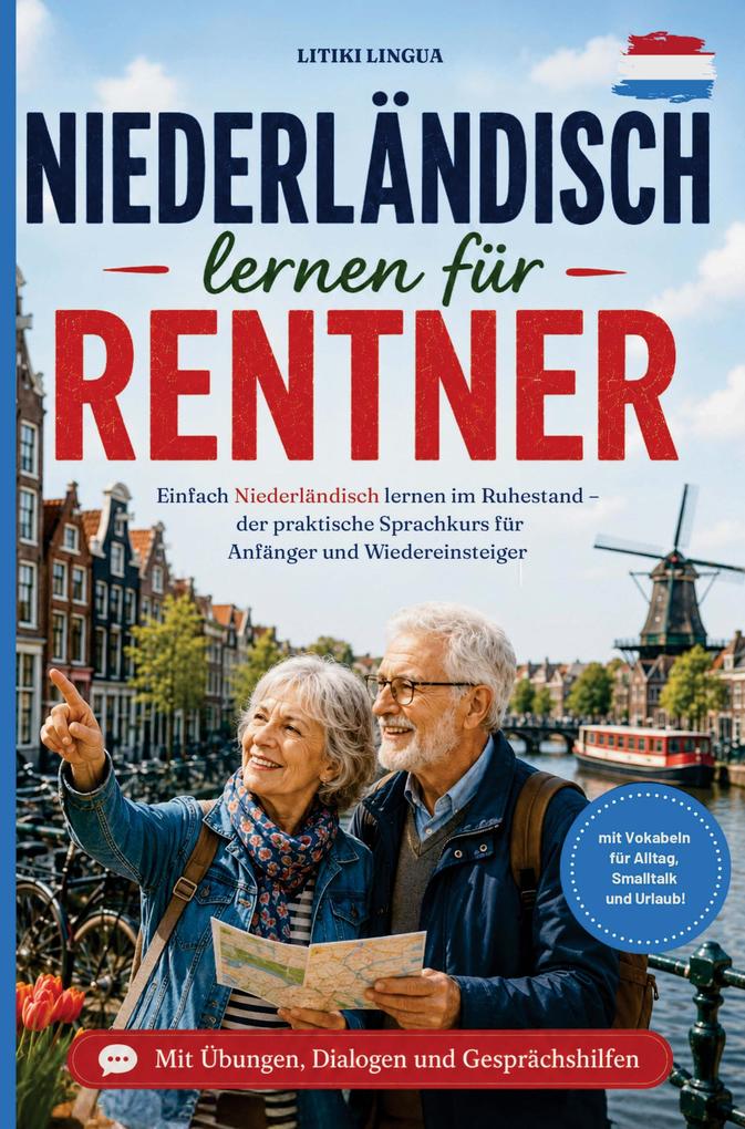 Niederländisch lernen für Rentner - einfach Niederländisch lernen im Ruhestand