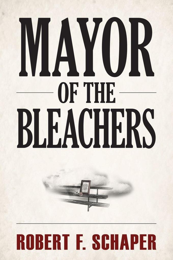 Mayor of the Bleachers