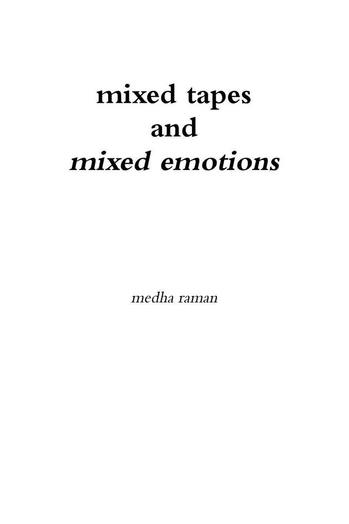 Mixed Tapes and Mixed Emotions