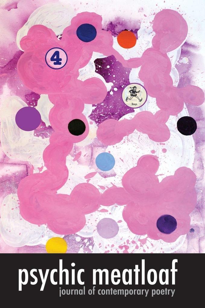 Psychic Meatloaf - Journal of Contemporary Poetry - Iss. 4