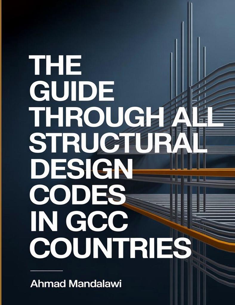 The Complete Guide to All Structural Design Codes in Gulf Region